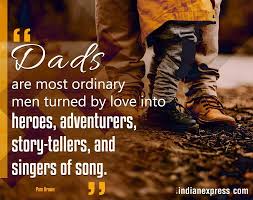 It takes someone special to be a dad. Father S Day 2018 Quotes Top 20 Inspirational Sayings To Share With Your Dad Lifestyle News The Indian Express