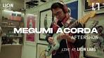 Megumi Acorda – Aftershow (Live at Lion Labs)