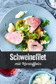 Schweinefilet Mit Kartoffeln Rezept Edeka Rezept In 2020 Schweinefilet Schweinefilet Rezepte Schweine Filet