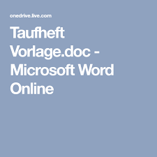 Die taufe ist ein christlicher ritus, der seit der zeit des neuen testaments besteht. Taufheft Vorlage Doc Microsoft Word Online Word Online Words Online