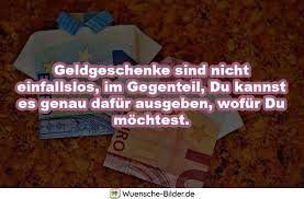 Der weihnachtsmann wird langsam alt und kann nicht mehr all die schweren geschenke schleppen. á… Spruche Fur Geldgeschenke Lustige Fur Geburtstag Hochzeit Und Taufe