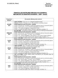 Hotararea guvernului scade durata minima a instruirii lucratorilor in domeniul securitatii si sanatatii in munca de la 8 ore la. Tematica Lunara Ssm 2014