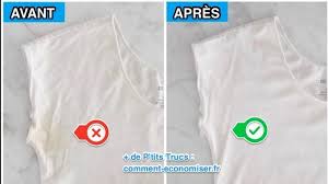 Le Secret Pour Faire Disparaitre Les Taches Jaunes Sous Les Aisselles Enlever Les Taches Jaunes Blanchir Linge Enlever Les Taches De Sueur