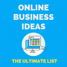 71 Online Business Ideas: The Ultimate List [2020]