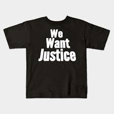 We Want Justice