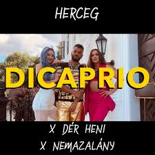 Discover dér heni music videos, chart achievements, biography and facts. Dicaprio Song By Herceg Der Heni Nemazalany Spotify