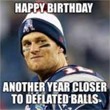 Tom Brady Happy Birthday Memes
