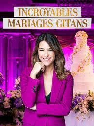 Incroyables Mariages Gitans Tfx