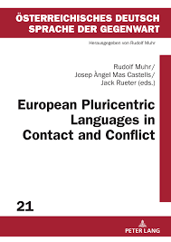 Die europäische union ist ein staatenverbund aus 27 europäischen ländern. Pdf European Pluricentric Languages In Contact And Conflict