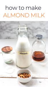 How To Make Homemade Almond Milk Familystyle Food