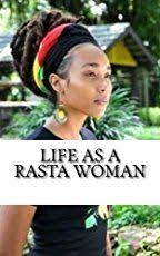 25 Good Rasta Names Best Selling Rasta Books By Empress Rasta Way Of Life Life As A Rasta Woman Jah Rastafari Pray Rasta Woman Rastafari Rastafarian Beliefs