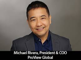 Michael Rivera, ProView Global (PvG) President and COO: 'We spend a great  deal of time reminding ourselves that we're helping someone get their  benefits right in every transaction— That's why we come