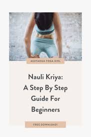 Nauli Kriya A Step By Step Guide For Beginners In 2020 Kriya Advanced Yoga Yoga For Beginners