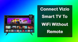 Vizio smart tv no picture but sound quick and simple solution that works 99% of the time. How To Connect Vizio Tv To Wifi Without Remote Speakersmag