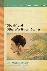 History and ethnic relations emergence of the nation. Amazon Com Obeah And Other Martinican Stories Ruth Simms Hamilton African Diaspora 9781611862379 Carbet Marie Magdeleine Hurley E Anthony Books