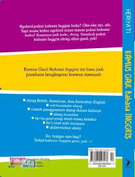 Ada manfaatnya ketika kamu membaca tongue twister, jelas untuk melatih lidah kamu. Buku Kamus Gaul Bahasa Inggris New Toko Buku Online Bukukita