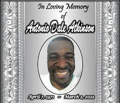 Antonio Dale Atkinson Obituary March 2, 2022