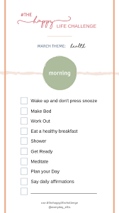 How Being Healthy Can Lead To A Happier Life Everyday Ellis Happy Life Healthy Morning Routine Life