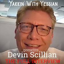 Stream episode Devin Scillian Full Interview by Yakkin' with Yessian  podcast