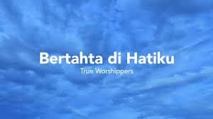 Sharifah zarina langit ke 7 lirik. Chords For True Worshippers Bertahta Di Hatiku