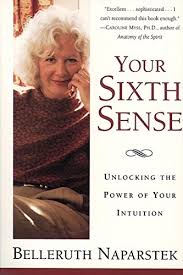 You must be careful what thoughts you accept. 9780062513601 Your Sixth Sense Unlocking The Power Of Your Intuition The Physics Of Psychic Ability And The Mind Body Practices That Enhance Inner Knowing Abebooks Naparstek Belleruth 0062513605