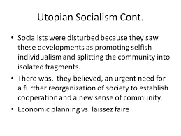 Socialism Utopian Socialism To Marx Industrial Revolution Began In England Around 1780 Shift To Factories Huge Growth In Productive Capacity And Output Ppt Download