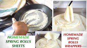 This recipe is the perfect introduction for anyone. How To Make Spring Roll Sheets At Home Homemade Spring Roll Wrappers Youtube
