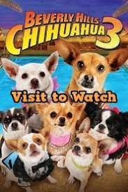 Hd Beverly Hills Chihuahua 3 Viva La Fiesta 2012 Ganzer Film Online Stream Deutsch Beverly Hills Chihuahua Chihuahua Beverly Hills