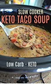 Easy Slow Cooker Keto Taco Soup Recipe Keto Recipes Dinner Soup Recipes Slow Cooker Crockpot Recipes Easy