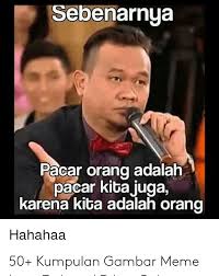  Paling Populer 18 Photo Lucu Bahasa Sunda Sebenarnya Pacar Orang Adalah Pacar Kita Juga Karena Kita Kata Kata Lucu Bergambar Meme Lucu Gambar Lucu Foto Lucu