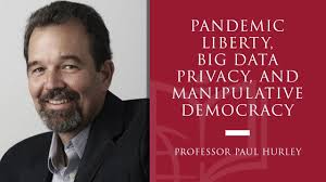 Pandemic Liberty, Big Data Privacy, and Manipulative Democracy: Outlines of  a Reclamation Project