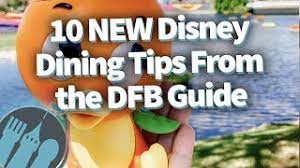 [subscribe for more disney food videos. 10 New Disney Dining Tips From The Dfb Guide Youtube