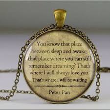 I Need This Peter Pan Pendant Oh So Much Peterpan Tinkerbell Pendant Jewelry Disney Necklace Necklace Quotes Peter Pan Quotes Never Say Goodbye