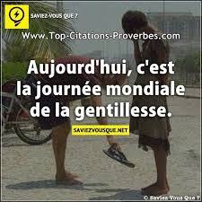Maybe you would like to learn more about one of these? Aujourd Hui C Est La Journee Mondiale De La Gentillesse