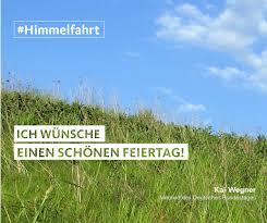 Am gleichen tag wird auch der vatertag gefeiert. Kai Wegner A Twitter Ich Wunsche Euch Allen Einen Schonen Feiertag Himmelfahrt