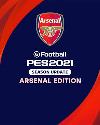 Submitted 2 days ago by fcpluisgomes17. Buy Efootball Pes 2021 Season Update Arsenal Edition Bonus And Download