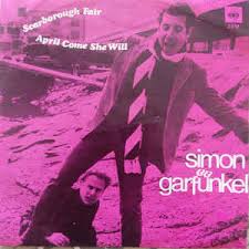 Simon & Garfunkel - Scarborough Fair / April Come She Will (1968, Vinyl) |  Discogs