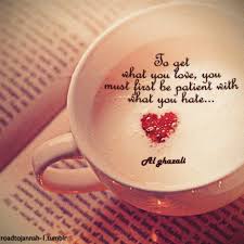Patient With What You Have Inspirational Quotes About Love Life Quotes Tumblr Short Inspirational Quotes