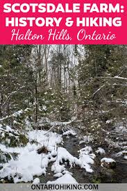 Scotsdale Farm Fantastic Halton Hiking Trails On The Bruce Trail In 2021 Canada Travel Winter Travel Destinations Canada Travel Guide