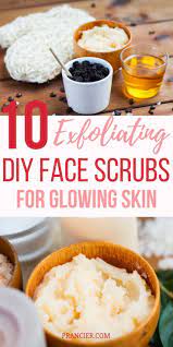The Best Diy Face Scrub Recipes Prancier Face Scrub Recipe Diy Face Scrub Diy Exfoliating Face Scrub