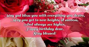 God Bless Birthday Wishes For Cousin Female Images May God Bless You With Everything You Desire May You Get To New Heights Of Success Birthday Wishes For Brother Birthday Wishes For Sister Happy Birthday Fun