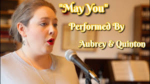 "May You," performed by Aubrey Smith and Quinton Patterson Briggs