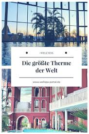 Day Spa In Der Therme Erding Im Thermencheck Kurzurlaub Therme Erding Und Urlaub