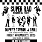 Super Rad @ Duffy's! event in Chicago, IL