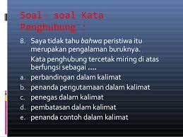 Pembelajaran tentang kata dalam bahasa indonesia sangat luas. Kata Penghubung