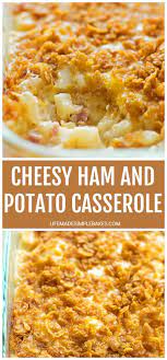 Cheesy Ham And Potato Casserole Life Made Simple Recipe Cheesy Ham Ham And Potato Casserole Ham Casserole