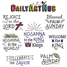 Download palm sunday png images for your personal use. Blessed Palm Sunday Quotes Clip Art Set Daily Art Hub Free Clip Art Everyday