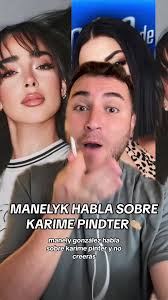 Manelyk Gonzalez habla sobre Karime Pindter 💥 #manelyk #mane  #manelykgonzalez #karimepindter #karimelamatrioshka #chisme #chismesito  #lacasadelosfamosos #lcdlfmx #lacasadelosfamososmx #soyeddynieblas ...