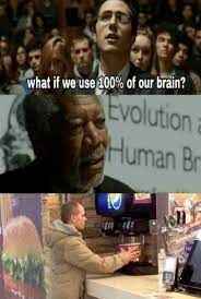 Your brain is an amazing thing. Dopl3r Com Memes What If We Use 100 Of Our Brain Evolution Human B Eu