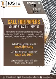 Call For Papers Ijste Journal Vol 3 Iss 11 May 2017 Index Copernicus Value 2015 62 78 Impact Factor 4 Science Journal Research Paper Google Scholar